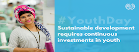 ILO: Eradicating Poverty and Achieving Sustainable Consumption and Production through Decent Work for Youth